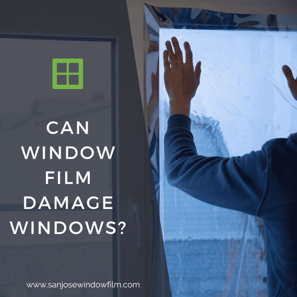 san jose window film damage windows