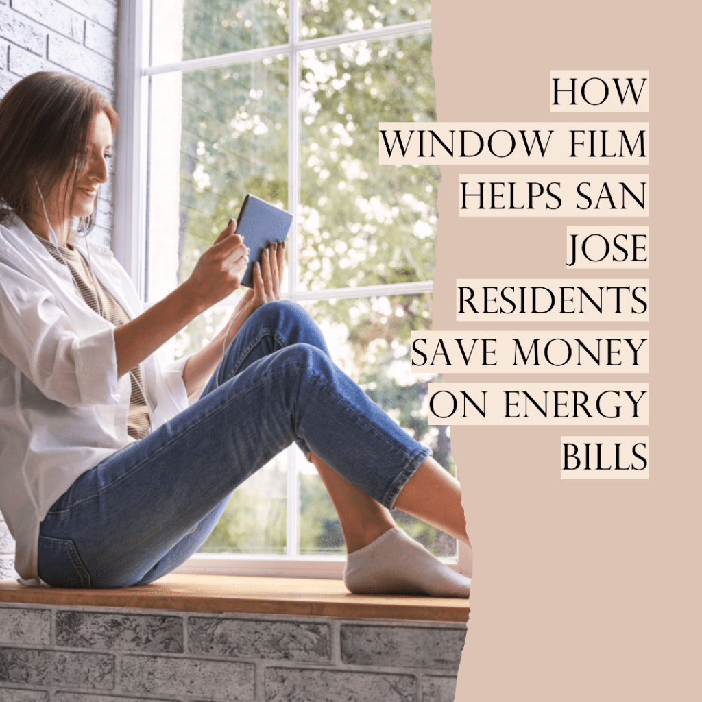 window film san jose save money